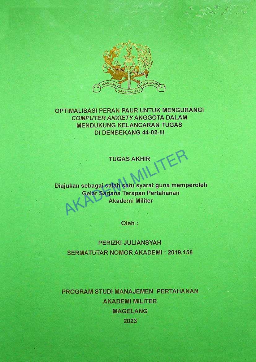 OPTIMALISASI PERAN PAUR UNTUK MENGURANGI COMPUTER ANXIETY ANGGOTA DALAM MENDUKUNG KELANCARAN TUGAS DI DENBEKANG 44-02-III
